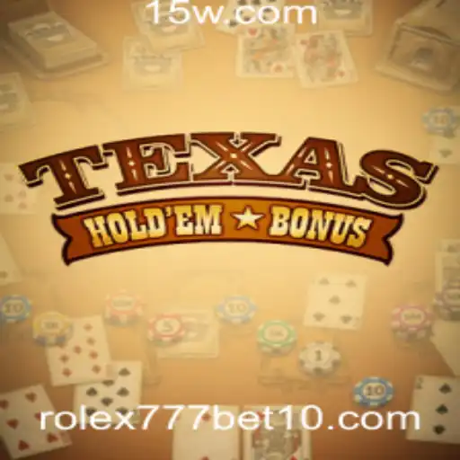 Descubra o Inovador Jogo Texas Hold'em Bonus na rolex777bet